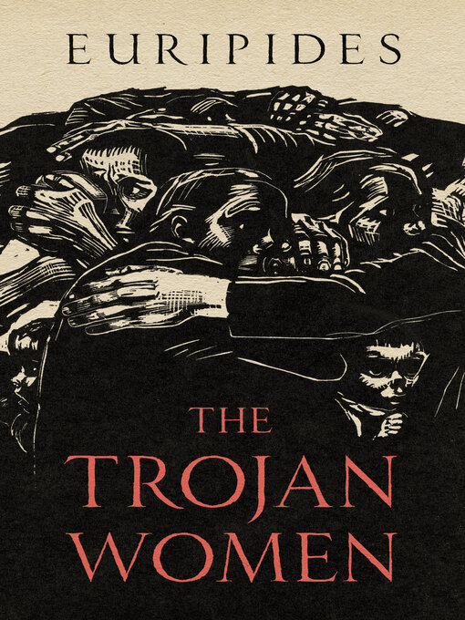 Title details for The Trojan Women by Euripides - Available